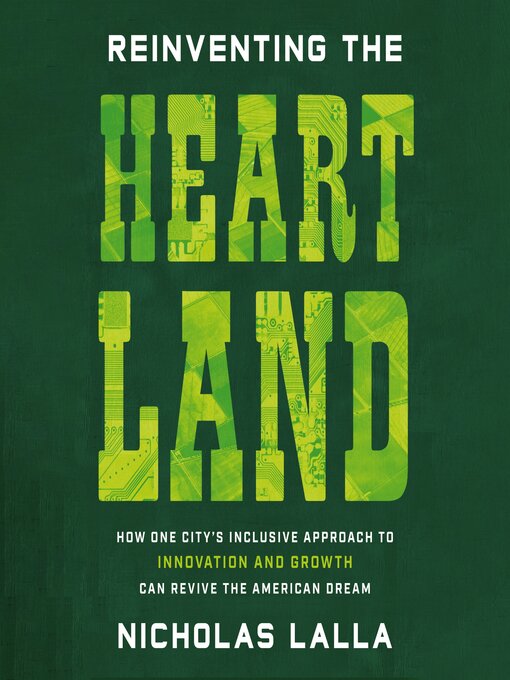Title details for Reinventing the Heartland by Nicholas Lalla - Available
